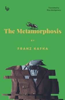 The Metamorphosis: A New Translation by Rhys Montgomery