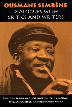 Paperback Ousmane Sembene: Dialogues with Critics and Writers Book