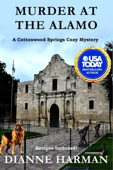 Murder at the Alamo - Book #5 of the Cottonwood Springs