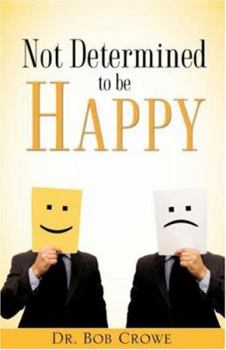 Paperback Not Determined To Be Happy Book