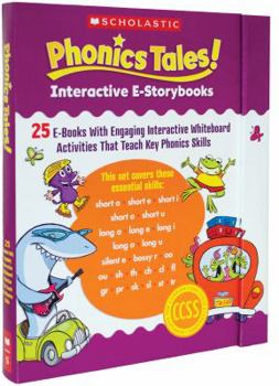 Hardcover Phonics Tales! Interactive E-Storybooks: 25 E-Books with Engaging Interactive Whiteboard Activities That Teach Key Phonics Skills Book