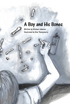 Paperback A Boy and His Bones Book