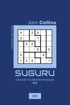 Paperback Suguru - 120 Easy To Master Puzzles 6x6 - 10 Book