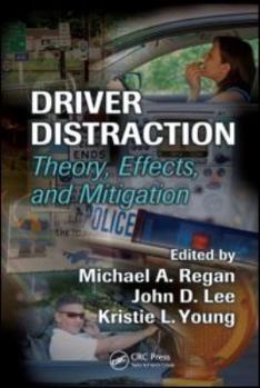 Hardcover Driver Distraction: Theory, Effects, and Mitigation Book