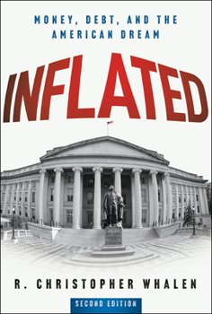 Hardcover Inflated: Money, Debt, and the American Dream Book
