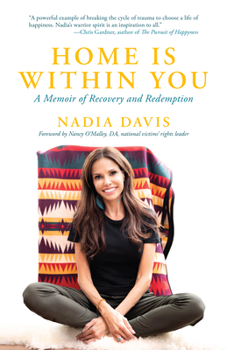 Paperback Home Is Within You: A Memoir of Recovery and Redemption Book