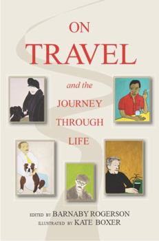 Hardcover ON TRAVEL & THE JOURNEY THROUGH Book