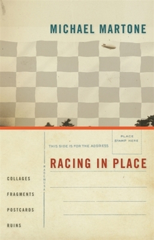 Paperback Racing in Place: Collages, Fragments, Postcards, Ruins Book
