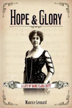 Paperback Hope and Glory: A Life of Dame Clara Butt Book