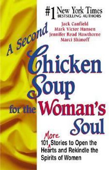 Hardcover A Second Chicken Soup for the Woman's Soul (Chicken Soup for the Soul) Book