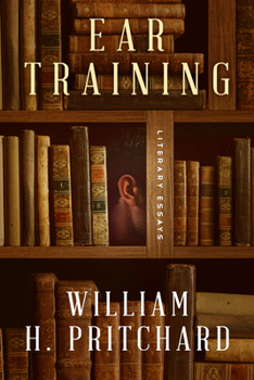 Paperback Ear Training: Literary Essays Book