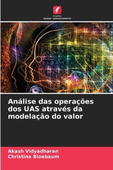 Paperback Análise das operações dos UAS através da modelação do valor [Portuguese] Book