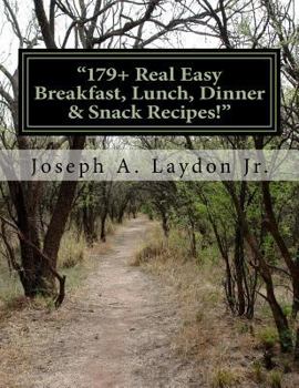 Paperback ?179+ Real Easy Breakfast, Lunch, Dinner & Snack Recipes!? Book