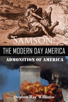 Paperback Samson The Modern Day America: Admonition of America Book