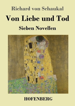 Paperback Von Liebe und Tod: Sieben Novellen [German] Book
