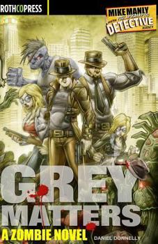 Paperback Grey Matters: A Zombie Novel Book