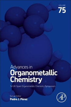 Hardcover Advances in Organometallic Chemistry: Volume 75 Book