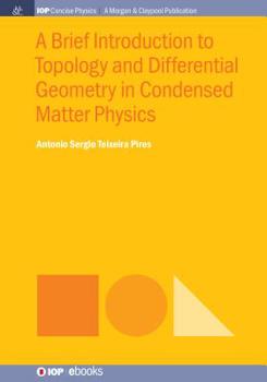 Paperback A Brief Introduction to Topology and Differential Geometry in Condensed Matter Physics Book