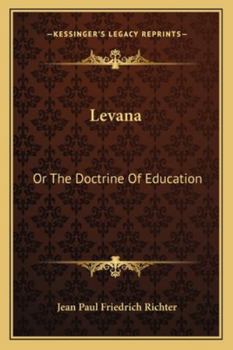 Paperback Levana: Or The Doctrine Of Education Book