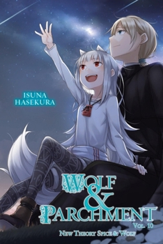 Paperback Wolf & Parchment: New Theory Spice & Wolf, Vol. 10 (Light Novel) Book