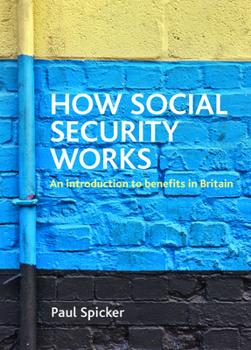 Hardcover How Social Security Works: An Introduction to Benefits in Britain Book