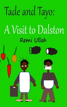 Paperback Tade and Tayo: A Visit to Dalston Book