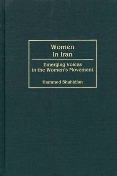 Hardcover Women in Iran: Emerging Voices in the Women's Movement Book