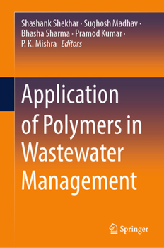 Hardcover Application of Polymers in Wastewater Management Book