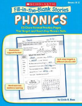 Paperback Fill-In-The-Blank Stories: Phonics: 50 Cloze-Format Practice Pages That Target and Teach Key Phonics Skills Book