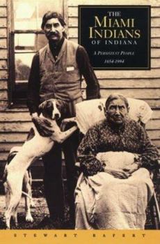 Paperback The Miami Indians of Indiana: A Persistent People, 1654-1994 Book