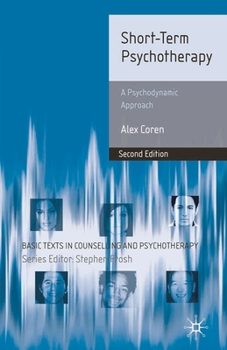 Short-Term Psychotherapy: A Psychodynamic Approach - Book  of the Basic Texts in Counselling and Psychotherapy