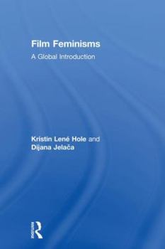 Hardcover Film Feminisms: A Global Introduction Book