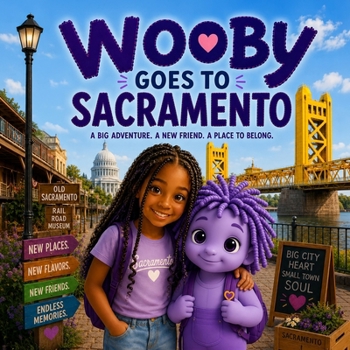 Paperback Wooby Goes to Sacramento (Wooby's World) Book