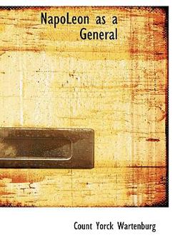 Hardcover Napoleon as a General Book
