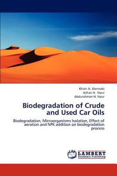 Paperback Biodegradation of Crude and Used Car Oils Book