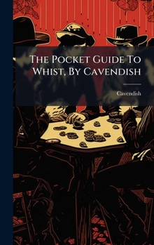 Hardcover The Pocket Guide To Whist, By Cavendish Book