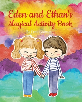 Paperback Eden & Ethan's Magical Activity Book: A Fabulous Assortment of High Quality Activities for Young Children Which Will Keep Them Busy and Engaged Book