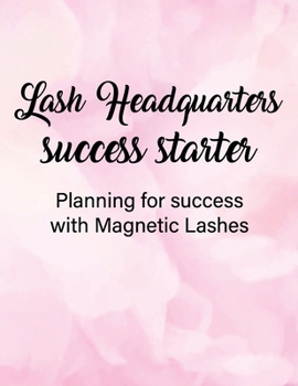 Paperback Lash Headquarters Success Starter (Color): Planning Your Way To Success Book