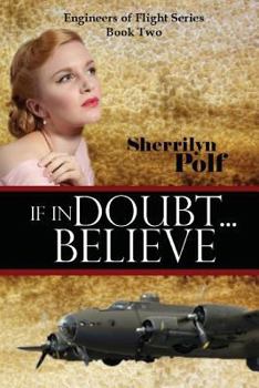 Paperback If in Doubt...Believe Book