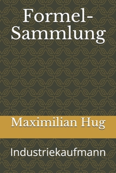 Paperback Formel-Sammlung: Industriekaufmann [German] Book