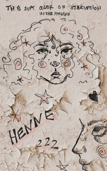 Paperback The Soft Color of Starvation in the Morning Book