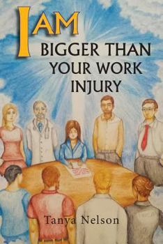 Paperback I AM Bigger Than Your Work Injury Book