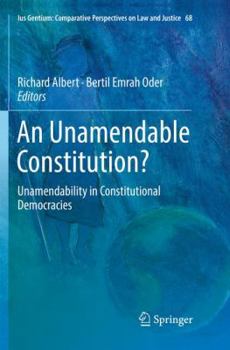 Paperback An Unamendable Constitution?: Unamendability in Constitutional Democracies Book