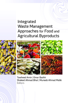 Hardcover Integrated Waste Management Approaches for Food and Agricultural Byproducts Book