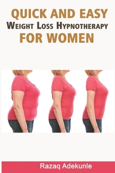 Paperback Quick and Easy Weight Loss Hypnotherapy for Women Book
