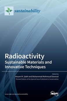 Hardcover Radioactivity: Sustainable Materials and Innovative Techniques Book