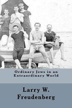 Paperback Ordinary Jews in an Extraordinary World Book