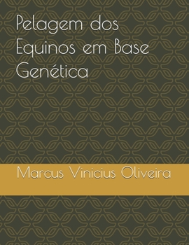 Paperback Pelagem dos Equinos em Base Gen?tica [Portuguese] Book