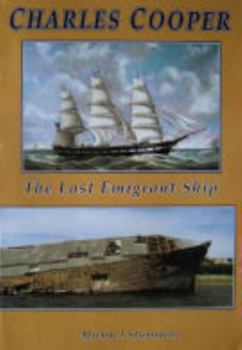 Paperback Charles Cooper: The Last Emigrant Ship Book