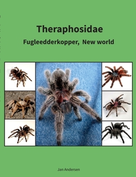 Paperback Theraphosidae: Fugleedderkopper, New world [Danish] Book